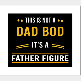 this is not a dad bod it's a father figure Posters and Art